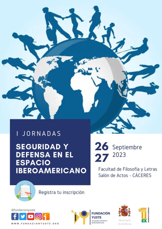 La Fundación Yuste organiza las 'Jornadas de Seguridad y Defensa en el espacio iberoamericano' en Cáceres